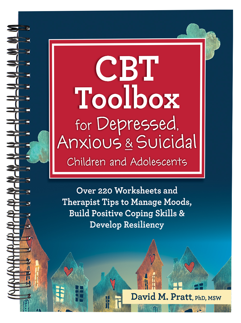 CBT Toolbox for Depressed, Anxious & Suicidal Children and