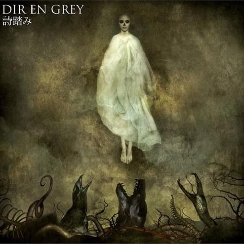 DIR EN GREY – 詩踏み (Utafumi) Lyrics | Genius Lyrics